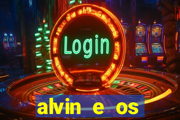 alvin e os esquilos redecanais